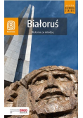 Białoruś Historia za miedzą