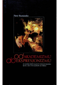 Od Akademizmu do Ekspresjonizmu