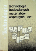 Technologia budowlanych materiałów wiążących Część 1
