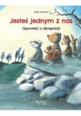 Jesteś jednym z nas. Opowieść o akceptacji
