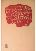 Dziesięć lat odkryć na Pustyni Judzkiej