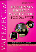 Doskonała recepcja w medycynie