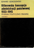 Hitlerowska koncepcja administracji państwowej 1933 - 1945
