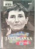 Jaremianka Biografia