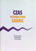 Czas przekraczania granic Antologia Borussii 1990 - 2015
