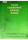 Czas Uzdrowić swoje życie