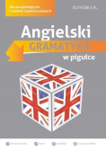 Angielski Gramatyka w pigułce Wyd. II