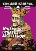 Dynamiczna dynastia Jagiellonów