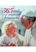 365 słów papieża Franciszka