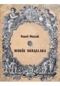 Wokół Okrąglaka