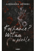 Kochanie? Witam w piekle