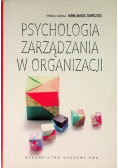 Psychologia zarządzania w organizacji