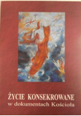 Życie konsekrowane w dokumentach Kościoła