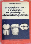 Modelarstwo i rysunek w protetyce stomatologicznej