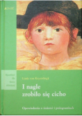 I nagle zrobiło się cicho opowiadania o śmierci i pożegnaniach
