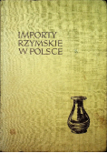 Importy Rzymskie W Polsce
