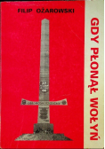 Gdy płonął Wołyń