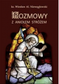 Rozmowy z Aniołem Stróżem