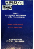 Źródła do dziejów wychowania i myśli pedagogicznej Tom III Księga druga