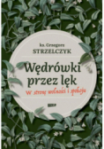 Ćwiczenia z odwagi. Wędrując przez nasze lęki