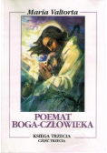 Poemat Boga Człowieka Księga III Część 3-4