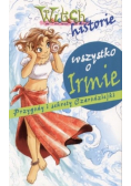 Witch historie Wszystko o Irmie