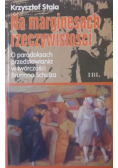 Na marginesach rzeczywistości