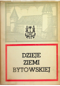 Dzieje ziemi bytowskiej