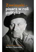 Zawieyski - pisarz w roli polityka