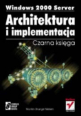 Windows 2000 server Architektura i implementacja