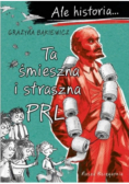 Ale historia Ta śmieszna i straszna PRL