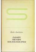 Durkheim Emile - Zasady Metody Socjologicznej