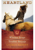 Własna droga Trudne decyzje