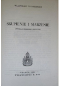 Skupienie i marzenie