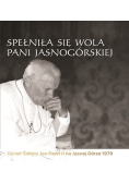 Spełniła się wola Pani Jasnogórskiej