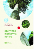 Ajurweda medycyną natury