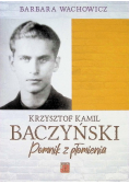 Krzysztof Kamil Baczyński Pomnik z płomienia