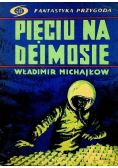 Pięciu na Deimosie