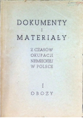 Dokumenty i materiały z czasów okupacji niemieckiej w Polsce Część 1 Obozy, 1946 r.
