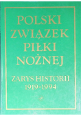Polski związek piłki nożnej Zarys historii 1919-1994