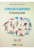 Zjednoczeni w marzeniach 14 historii na medal