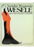 Wesele Tekst i inscenizacja z roku 1901