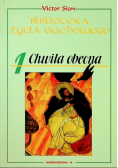 Biblioteka życia duchowego Tom 1 Chwila obecna