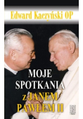 Moje spotkania z Janem Pawłem II