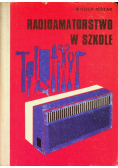 Radioamatorstwo w szkole