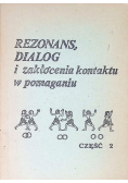 Rezonans dialog i zakłócenia kontaktu w pomaganiu Część 2