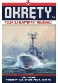 Okręty Polskiej Marynarki Wojennej Tom 34 ORP Górnik - korwety rakietowe proj. 1241RE typu Tarantul