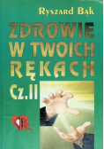 Zdrowie w twoich rękach Część II
