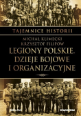 Legiony Polskie Dzieje bojowe i organizacyjne