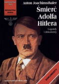 Śmierć Adolfa Hitlera Legendy i dokumenty